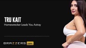 Homewrecker Leads You Astray Tru Kait Brazzers