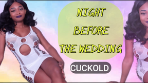 Night Before the Wedding