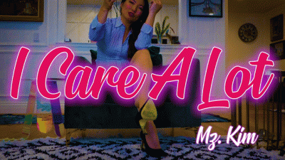 I Care A Lot- Mz. Kim