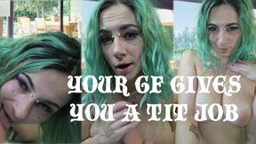 YOUR GF GIVES YOU A TIT JOB