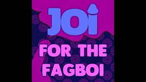 joi for the fagboi by goddess lana