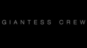 GIANTESS CREW- Actions Speak Louder Then Words