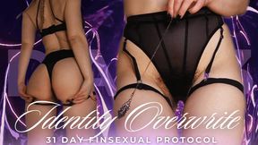 31 DAY FINSEXUAL PROTOCOL: IDENTITY OVERWRITE [DAY 3]