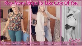 Mom Strips To Take Care Of You 4K