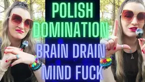 (84) POLISH DOMINATION, BRAIN DRAIN, MIND FUCK