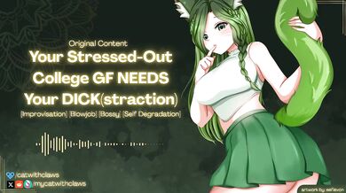 Your Stressed College GF Demands Your Audio RP and Deepthroat