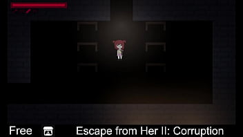 Escape from Her II: Corruption