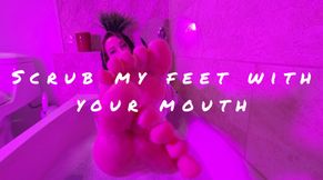 Scrub my feet with your mouth