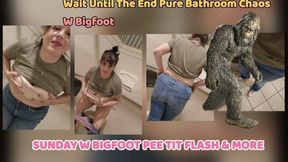 Wait Until The End Pure Bathroom Chaos W Bigfoot