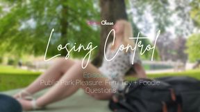 Ｌｏｓｉｎｇ Ｃｏｎｔｒｏｌ - Episode 12 - Public Park Pleasure: Ferri Toy + Foodie Questions