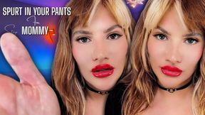 Spurt In Your Pants For Step-Mommy