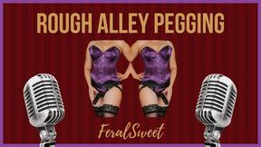 Rough Alley Pegging