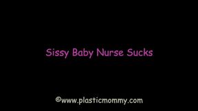 Sissy Baby Nurse Sucks