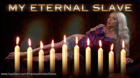 MY ETERNAL SLAVE