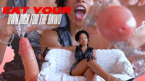 Eat Your Own Dick for the BNWO (Custom)