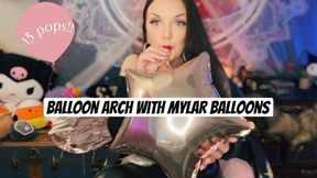 Mylar balloon Arch and PIN POPPING FUN!!