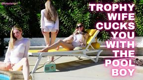 Trophy Wife Cucks You with the Pool Boy - Cruel Cuckolding with Rebelle Hart