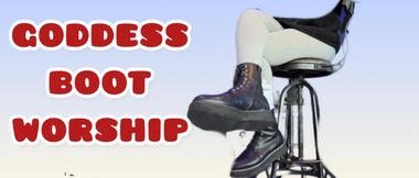 Goddess Boot Worship