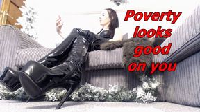 Poverty looks good on you (WMV)