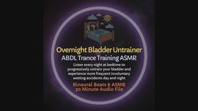 Overnight Bladder Untrainer – ABDL Trance Training for Bladder Weakening & Bedwetting