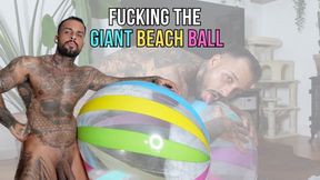 Fucking the giant beach ball - Lalo Cortez