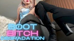 Boot Bitch Degradation!