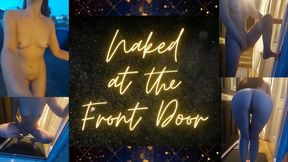 Naked at the front door - risky play
