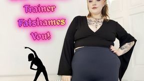 Your Personal Trainer Fatshames YOU!