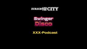Swiss Swinger Disco XXX-podcast