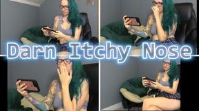 Darn Itchy Nose