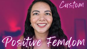 Positive Femdom Custom