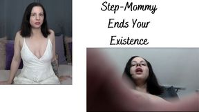 Step-Mommy Ends Your Existence- MOV