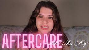 AFTERCARE With Miss Kay