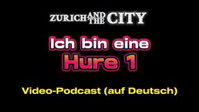 ich bin eine schweizer hure – xxx-podcast