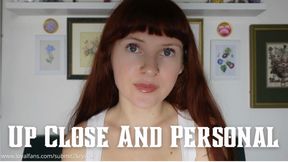 Up Close and Personal (Face Worship Mind Fuck Eye Contact Captivate)