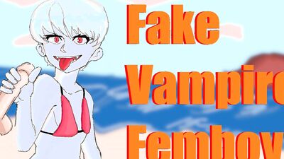 Fake Vampire Femboy Sucks your dick and rides you