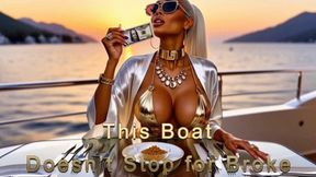 This Boat Doesn’t Stop for Broke