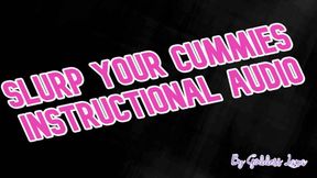 Slurp your cummies Instructional MESMERIZING Audio by Goddess Lana