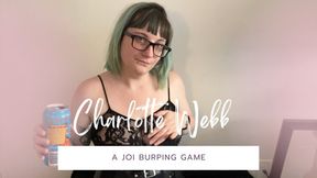 A JOI Burping Game featuring Charlotte Webb