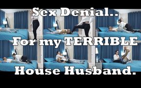 Sex Denial for the Bad House Husband
