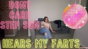 Dont Care StepSon Hears My Farts