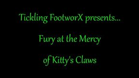 Fury at the Mercy of Kitty's Claws