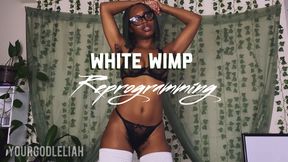 White Wimp Reprogramming: Black Supremacy