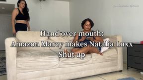 Hand over mouth: Amazon Marcy makes Natalie Luxx Shut up