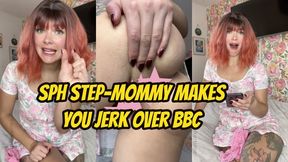 SPH Step-Mommy Makes You Jerk Over BBC