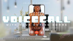 VOICE CALL With Your Doting Domme [closed captions]