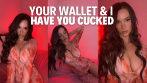 Cucked by Your Own Wallet