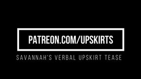 Savannah Verbal Upskirt Tease