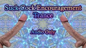 Suck Cock Encouragement Trance - Audio Only MP4