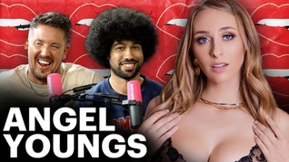 ANGEL YOUNGS GETS FULLY N KED DURING PODCAST